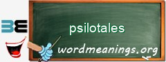 WordMeaning blackboard for psilotales